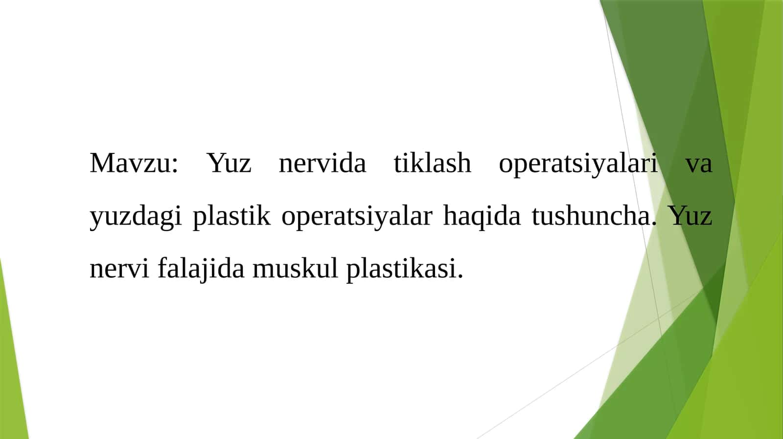 Yuz nervida tiklash operatsiyalari va yuzdagi plastik operatsiyalar 1