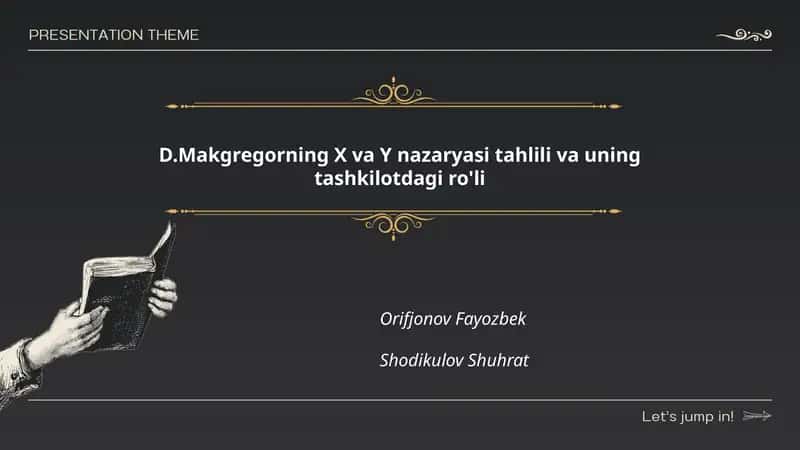 D.Makgregorning X va Y nazaryasi tahlili va uning tashkilotdagi ro'li 1