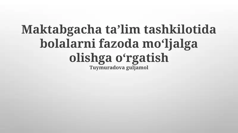 Bolalarda Fazoviy Yo'nalishni O'rgatish 1