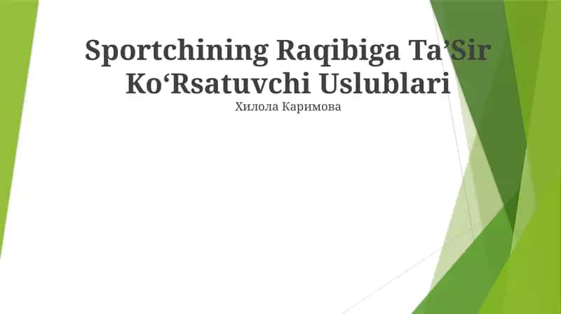 Sportchining Raqibiga TaʼSir KoʻRsatuvchi Uslublari 1