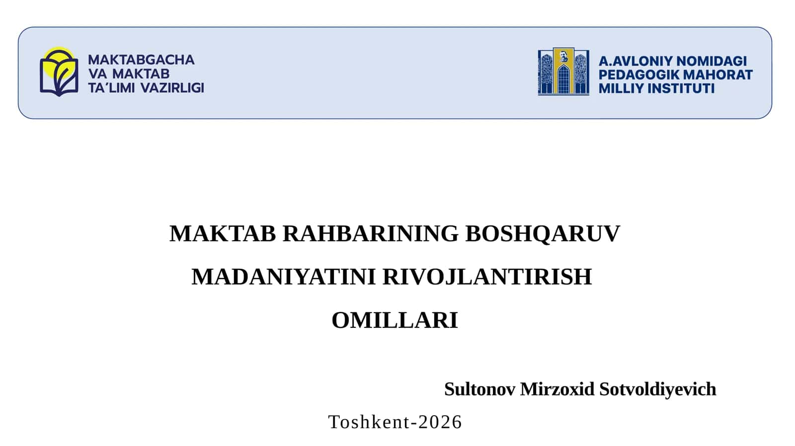 MAKTABRAHBARINING BOSHQARUV MADANIYATINI RIVOJLANTIRISH OMILLARI 1