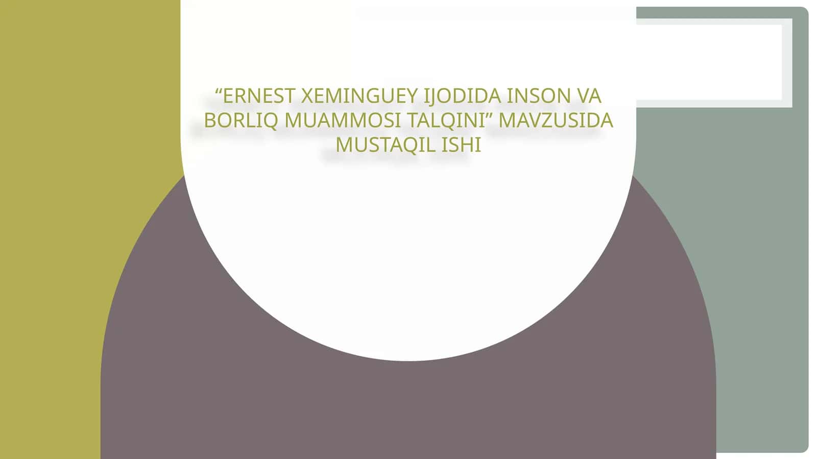 ernest xeminguey ijodida inson va borliq muammosi talqini 1