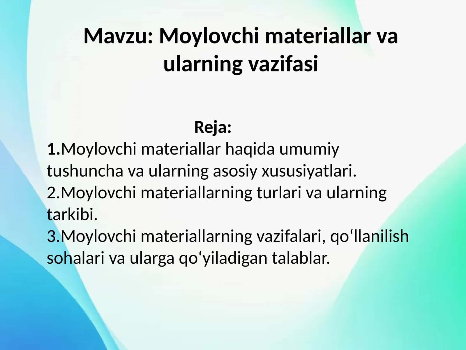 Moylovchi materiallar va ularning vazifasi 1