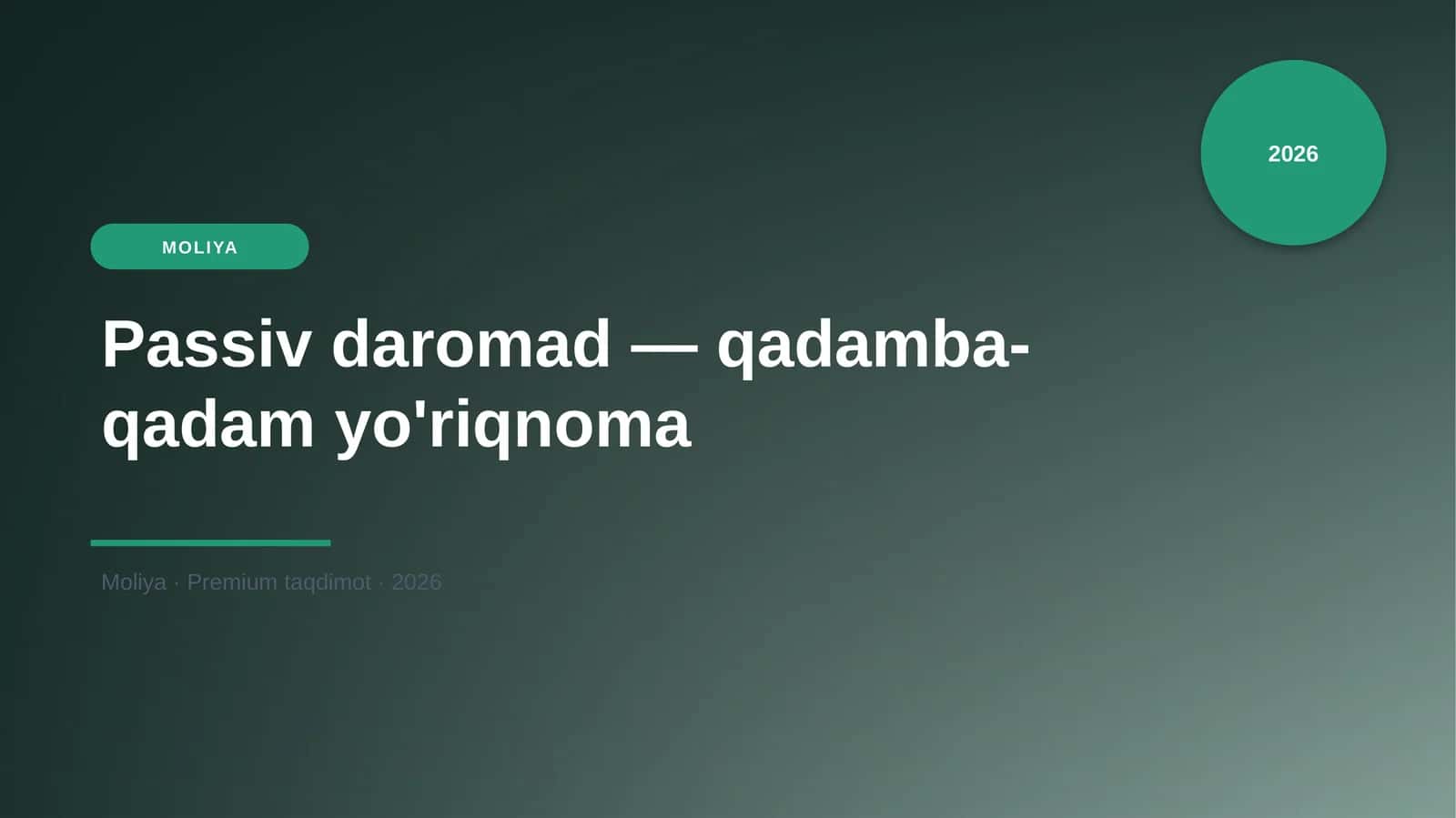 Passiv daromad — qadamba-qadam yo'riqnoma 1