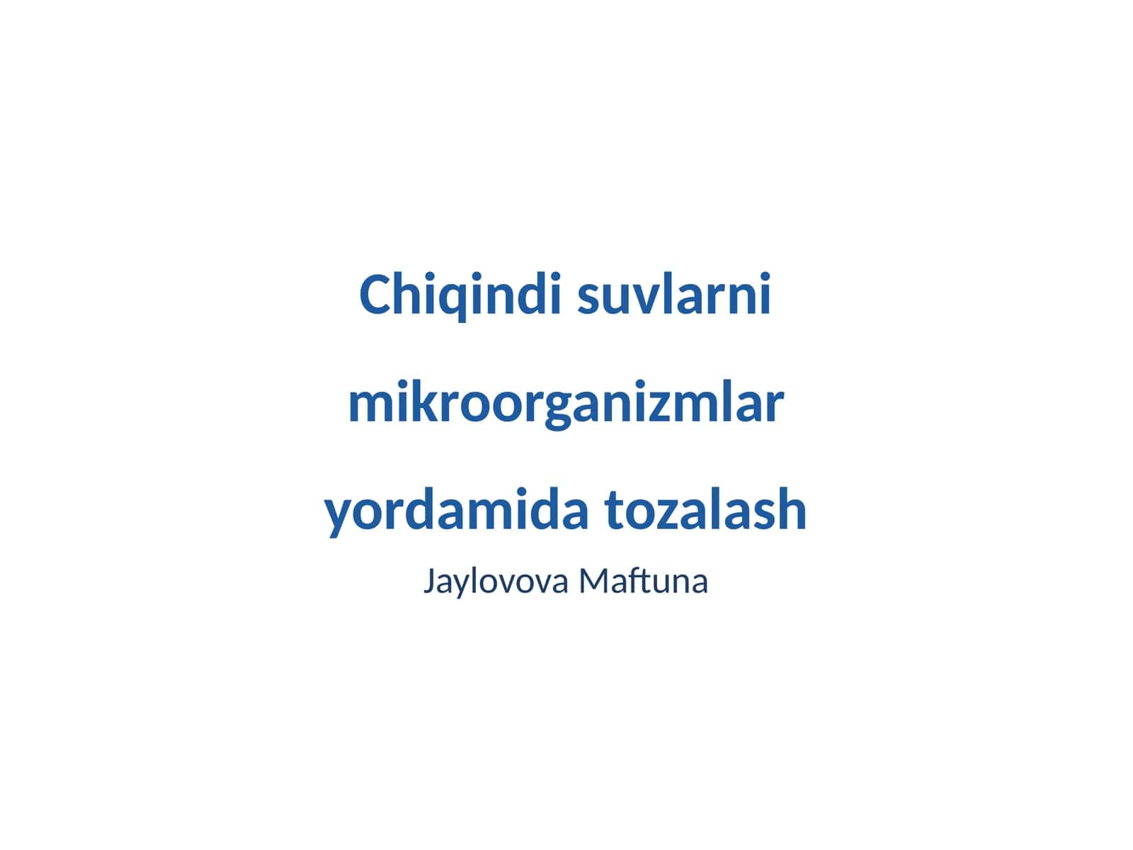 Chiqindi suvlarni mikroorganizmlar yordamida tozalash 1