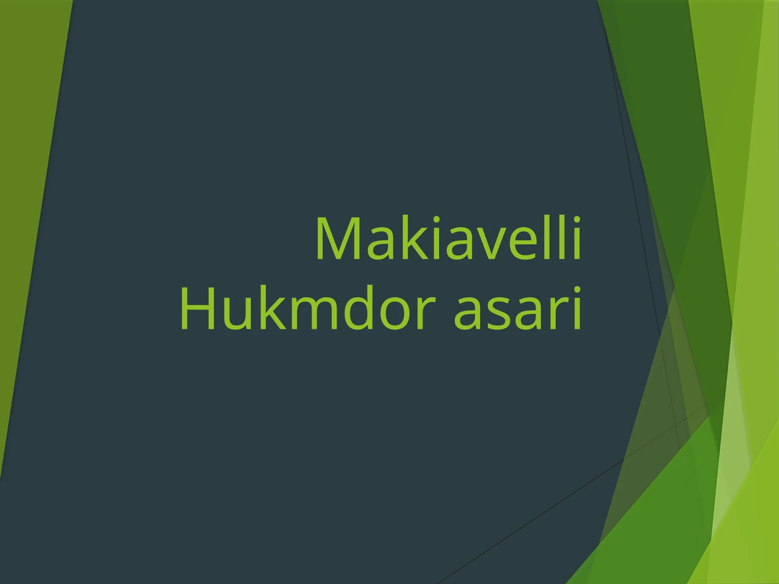 Makiavelli Hukmdor asari 1
