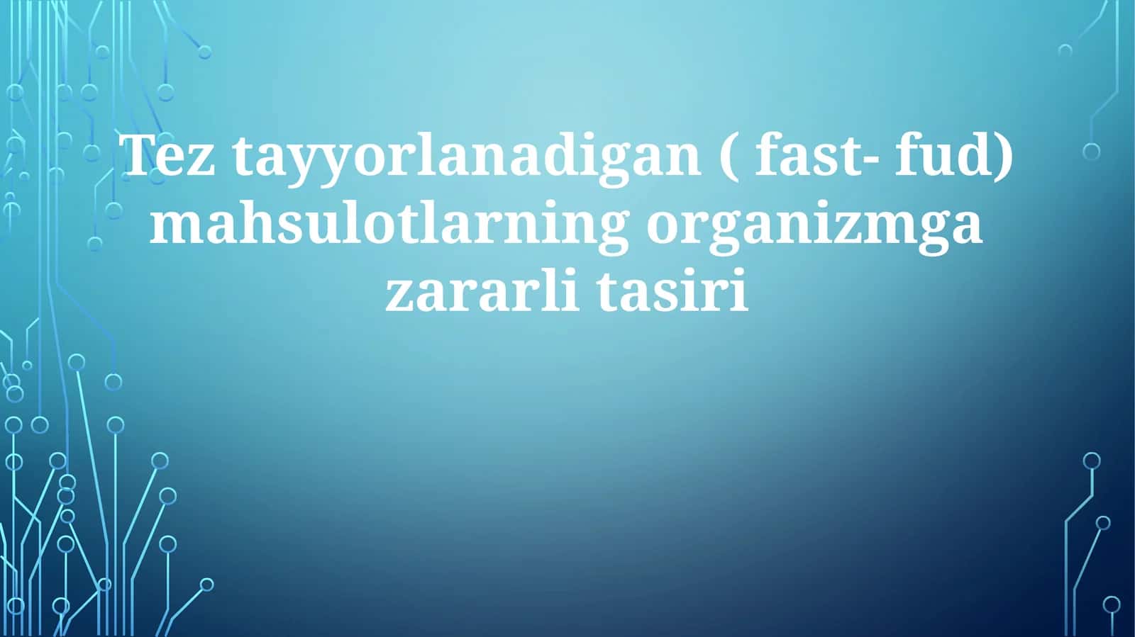 Tez ovqatning organizmga zararli ta'siri 1