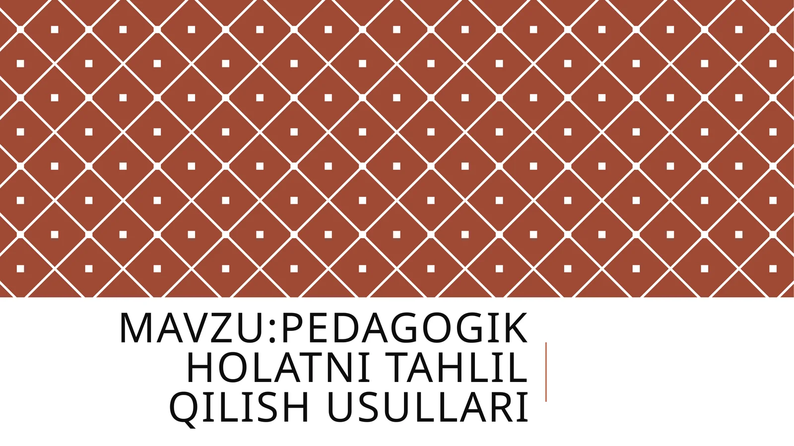 Pedagogik holatni tahlil qilish usullari 1