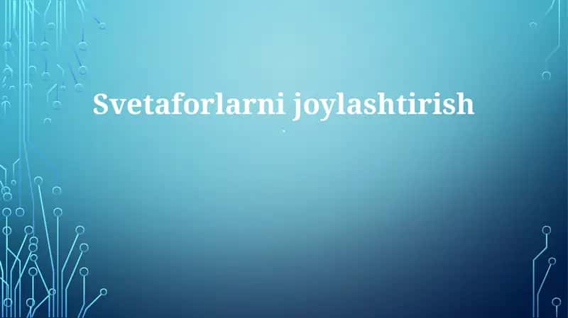 Svetaforlarni joylashtirish 1