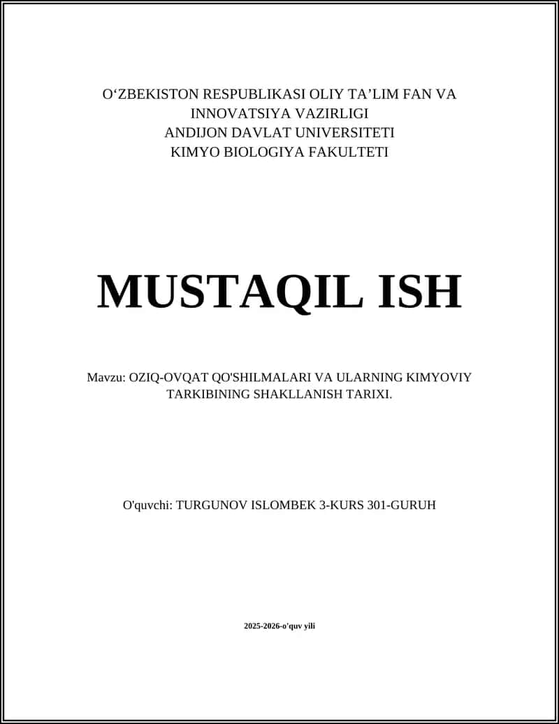 OZIQ-OVQAT QO'SHILMALARI VA ULARNING KIMYOVIY TARKIBINING SHAKLLANISH TARIXI 1