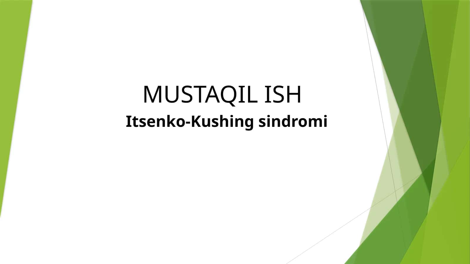 Itsenko-Kushing sindromi 1