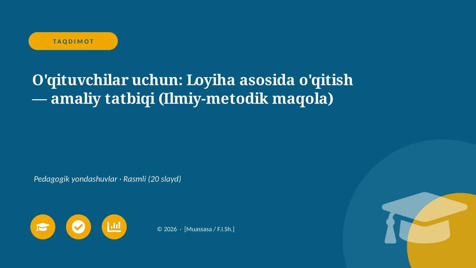 Loyiha asosida o'qitish — amaliy tatbiqi (Ilmiy-metodik maqola) 1