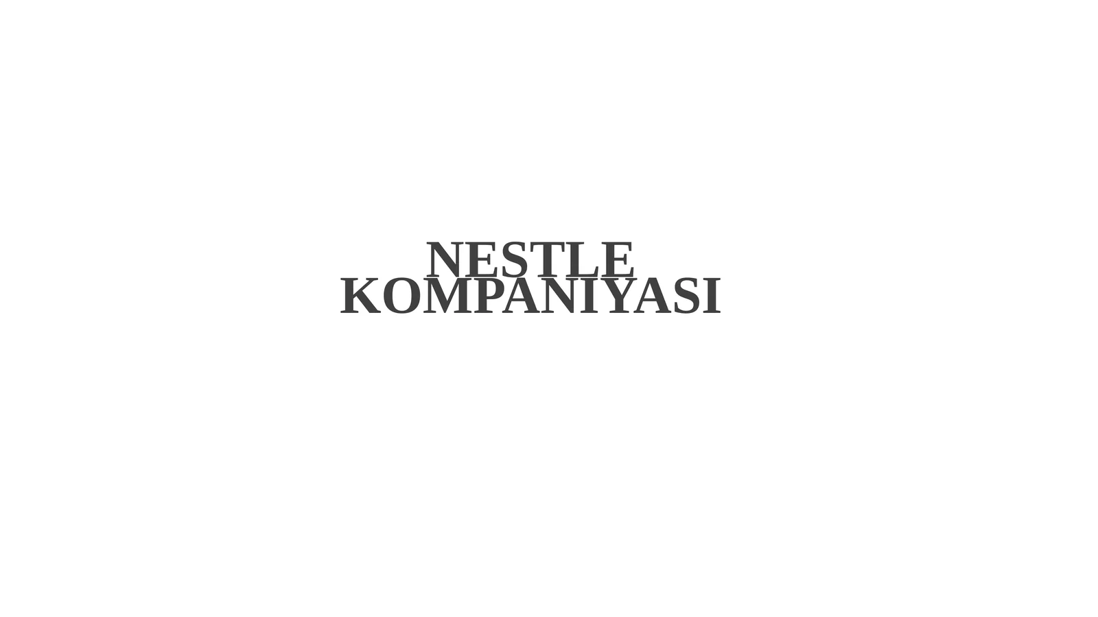 Nestle kompaniyasi 1