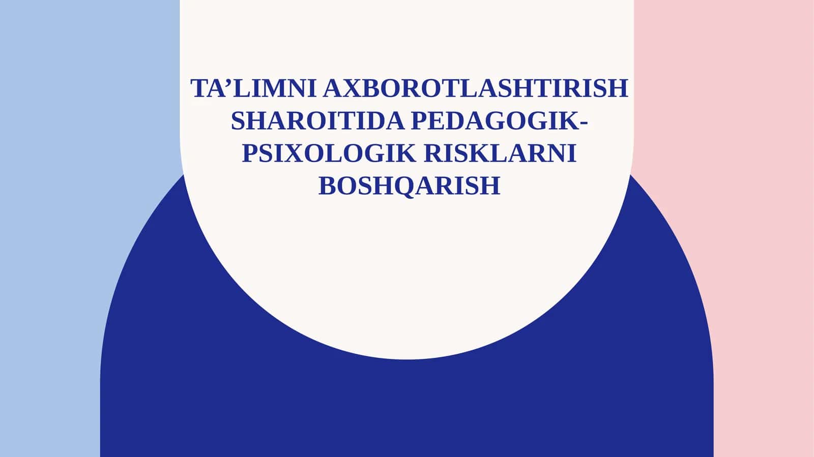 Ta’limni axborotlashtirish sharoitida pedagogik-psixologik risklarni boshqarish 1