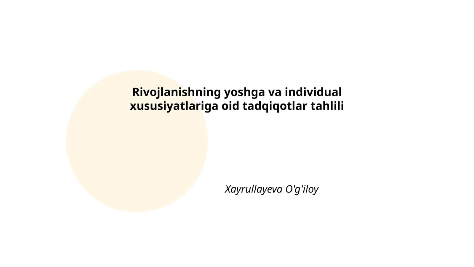 Rivojlanishning yoshga va individual xususiyatlariga oid tadqiqotlar tahlili 1