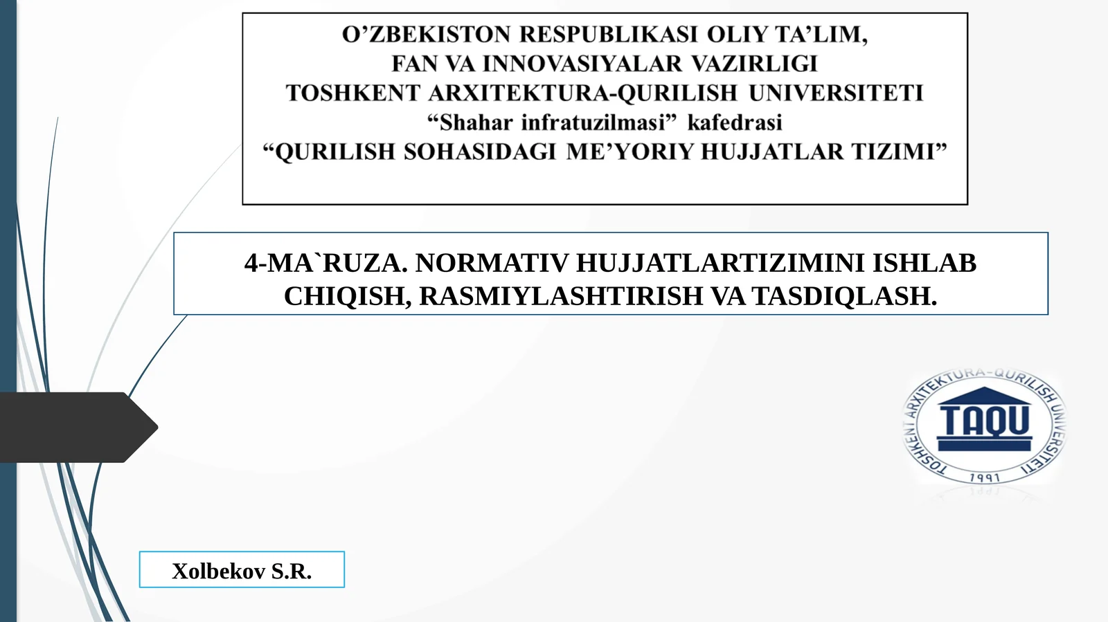 Normativ hujjat tizimini ishlab chiqish, rasmiylashtirish va tasdiqlash 1