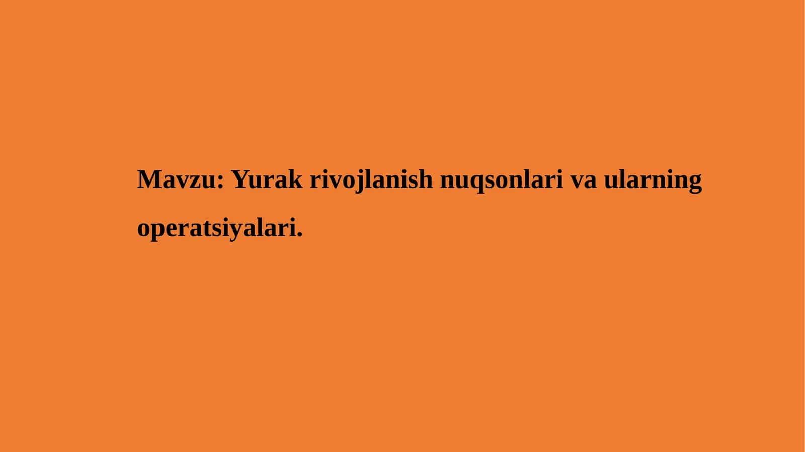 Yurak rivojlanish nuqsonlari va ularning operatsiyalari 1