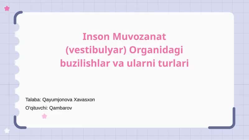 Inson Muvozanat (vestibulyar) Organidagi buzilishlar va ularni turlari 1