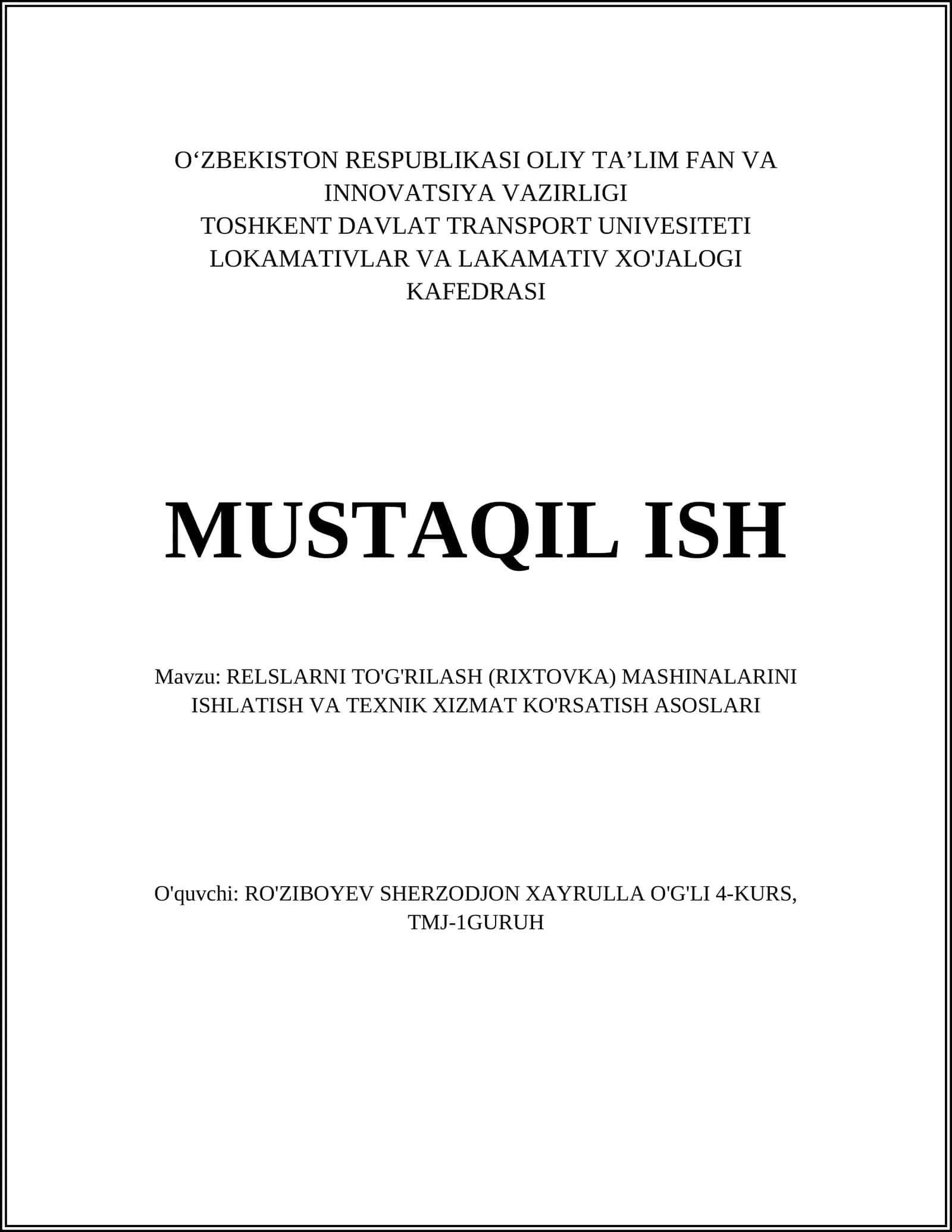 RELSLARNI TO'G'RILASH (RIXTOVKA) MASHINALARINI ISHLATISH VA TEXNIK XIZMAT KO'RSATISH ASOSLARI 1