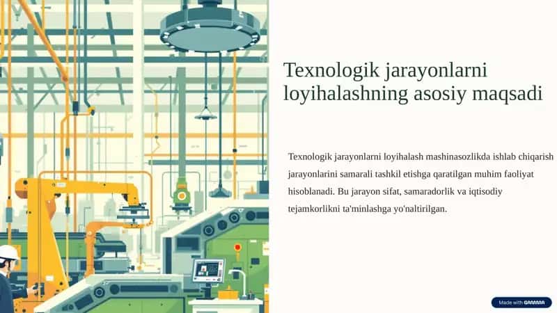 Texnologik jarayonlarni loyihalashning asosiy maqsadi 1