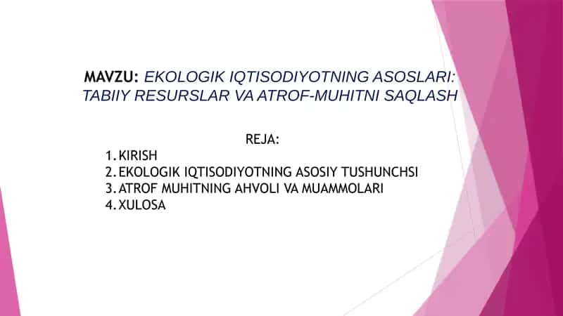 EKOLOGIK IQTISODIYOTNING ASOSLARI: TABIIY RESURSLAR VA ATROF-MUHITNI SAQLASH 1