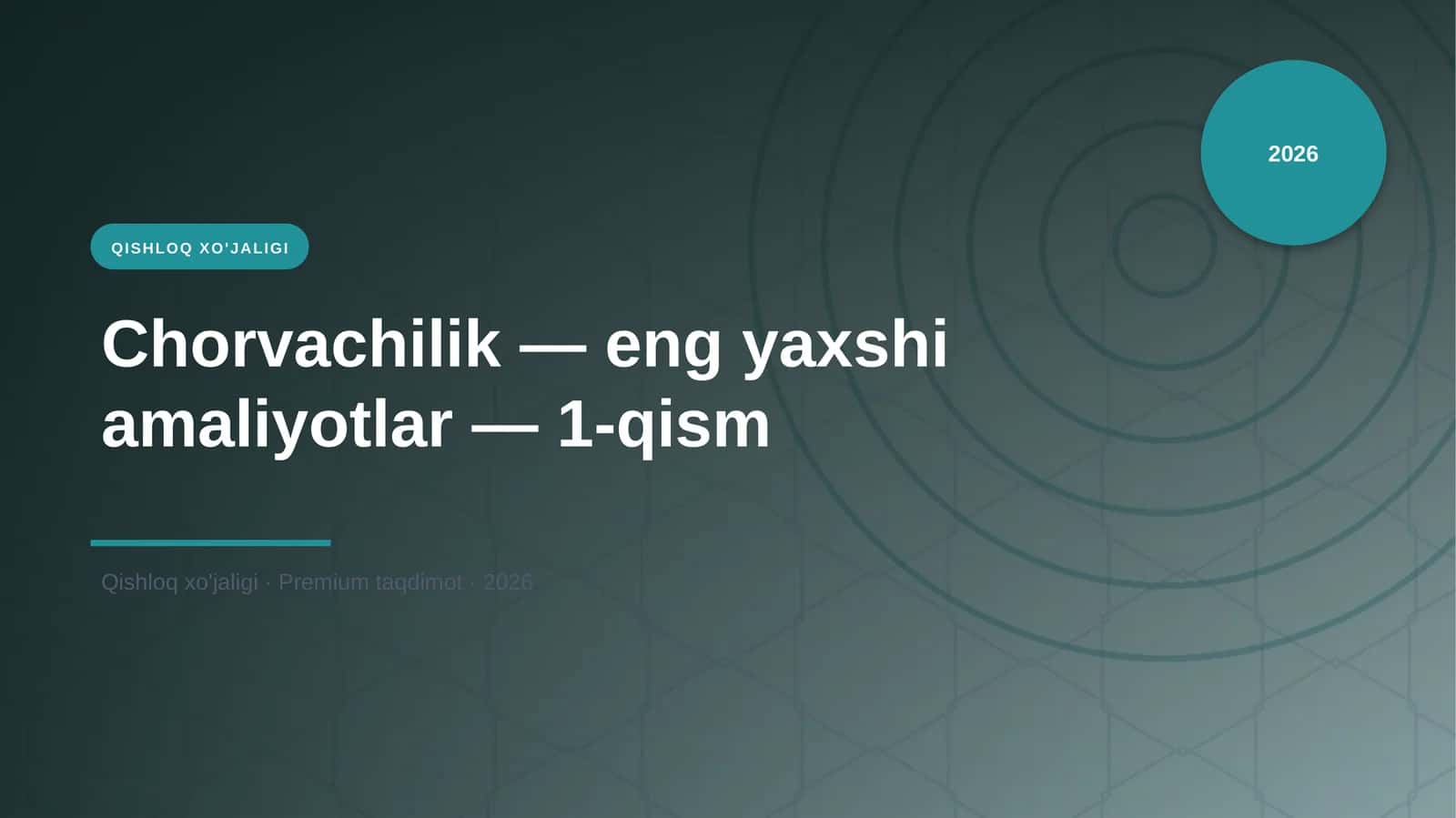 Chorvachilik — eng yaxshi amaliyotlar — 1-qism 1