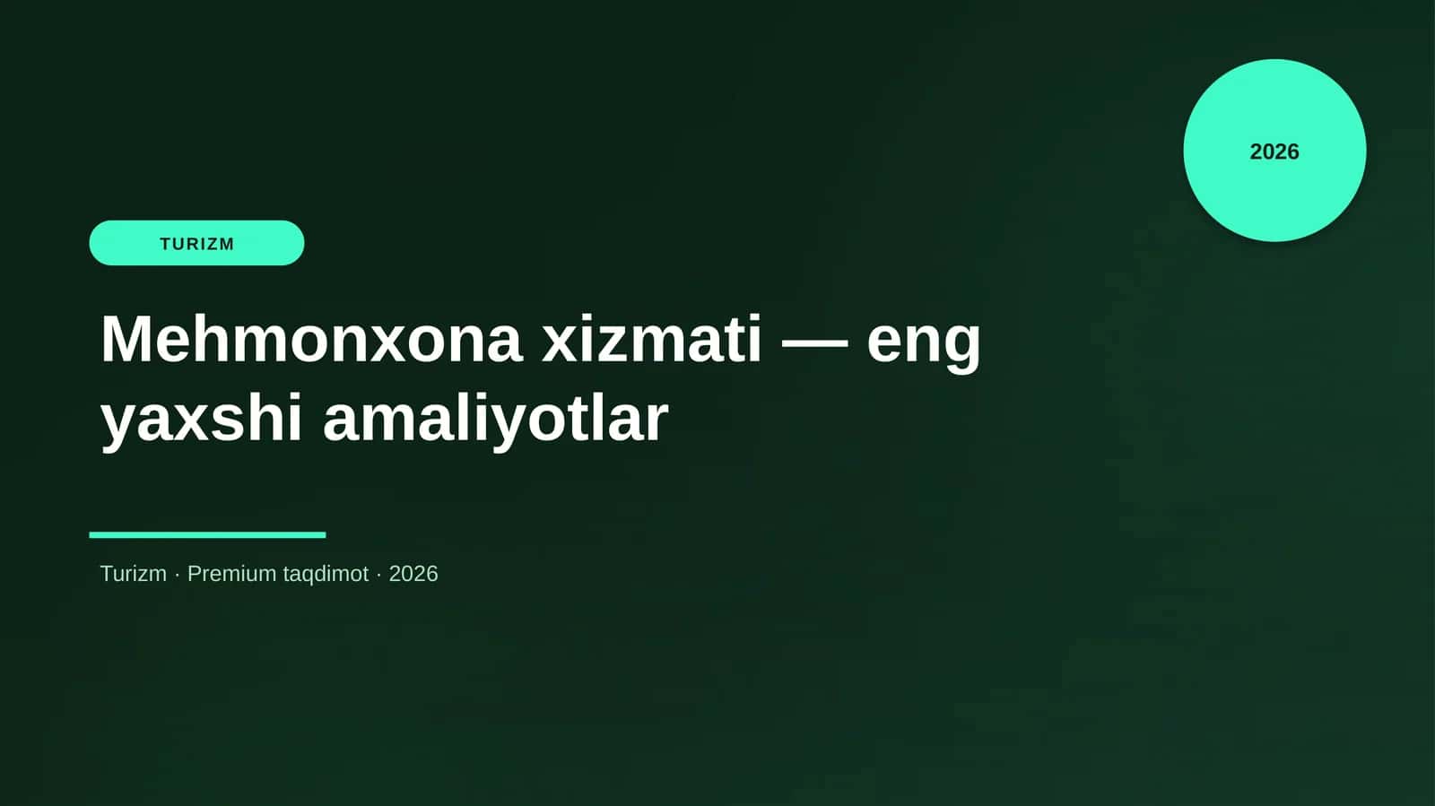 Mehmonxona xizmati — eng yaxshi amaliyotlar 1