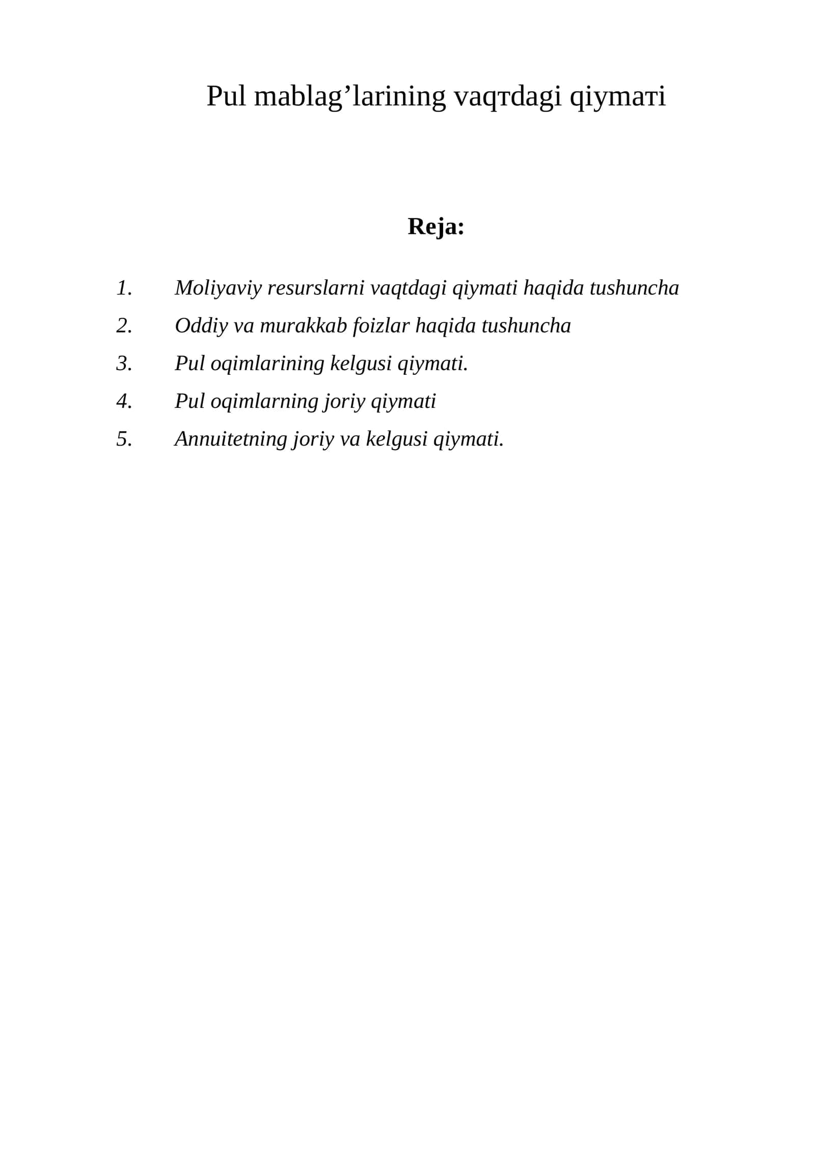 Moliyaviy resurslarni vaqtdagi qiymati haqida tushuncha 1
