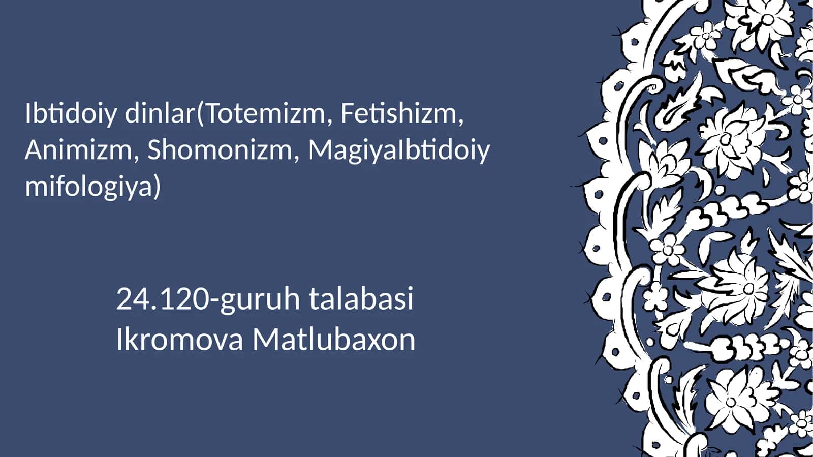 Ibtidoiy dinlar (Totemizm, Fetishizm, Animizm, Shomonizm, MagiyaIbtidoiy mifologiya) 1