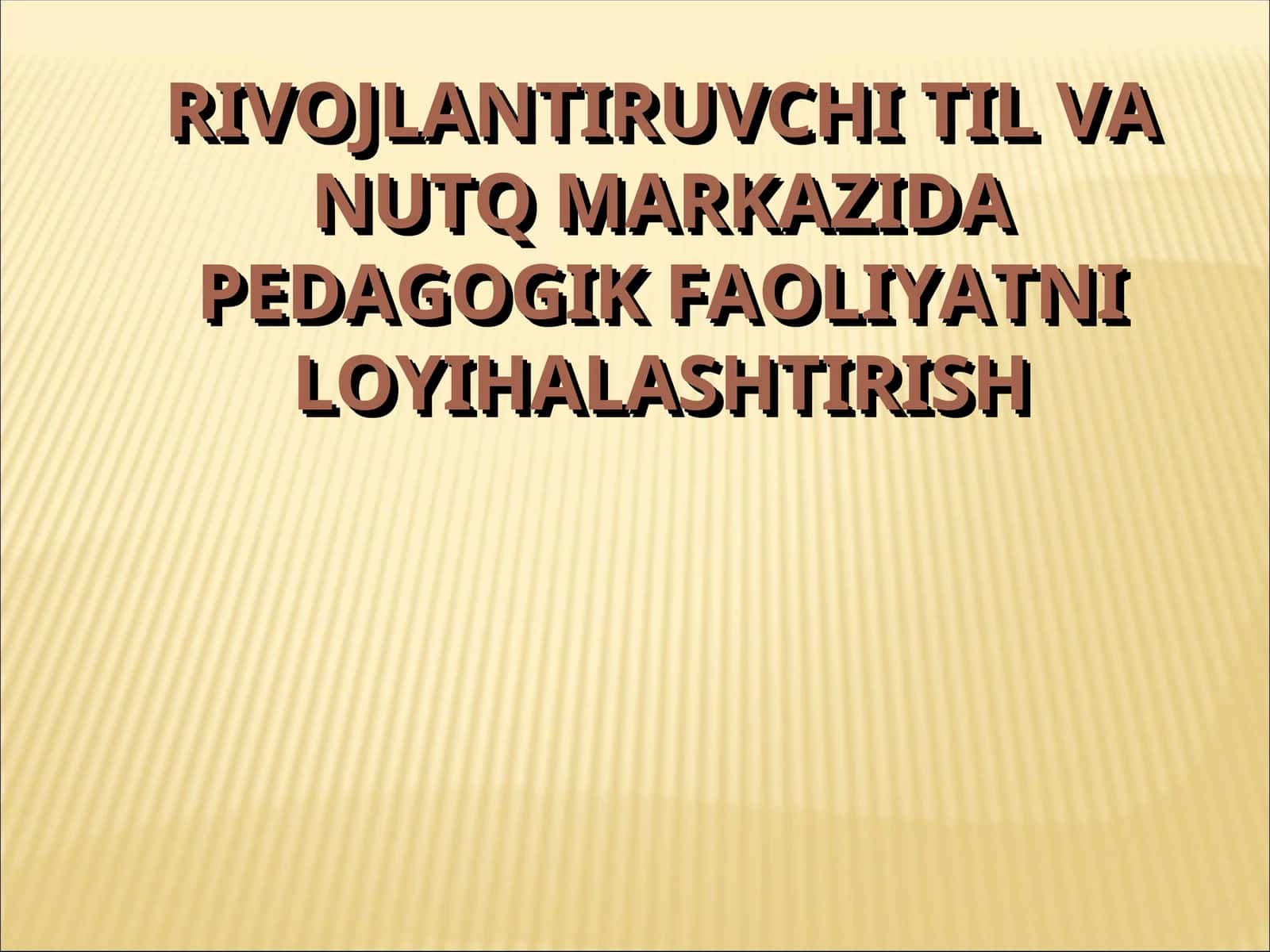 rivojlantiruvchi til va nutq markazida pedagogik faoliyatni loyihalashtirish 1