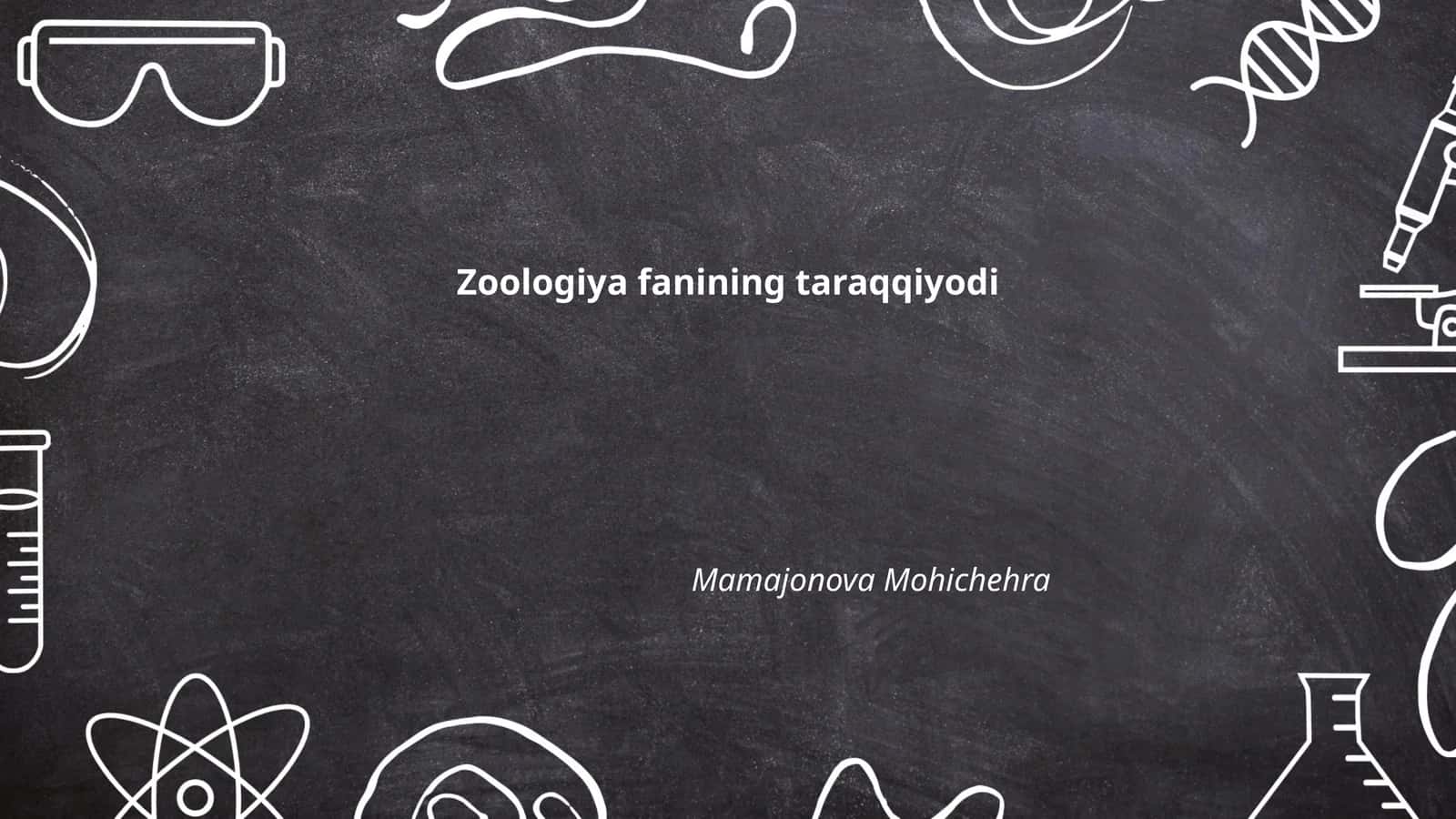 Zoologiya fanining taraqqiyodi 1