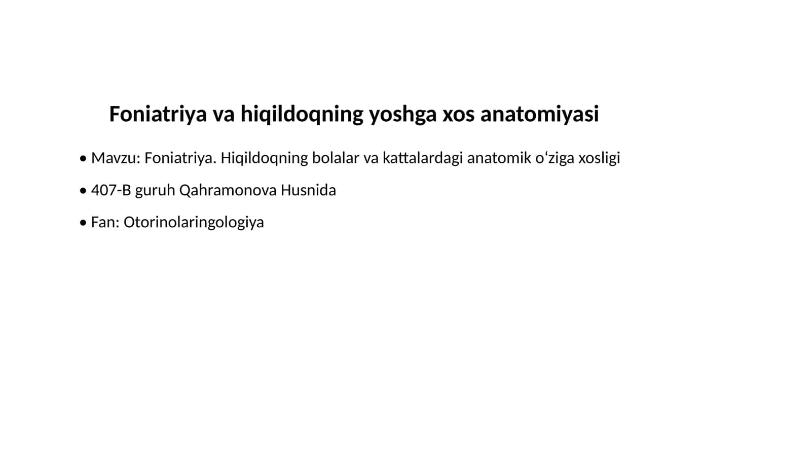 Foniatriya va hiqildoqning yoshga xos anatomiyasi 1