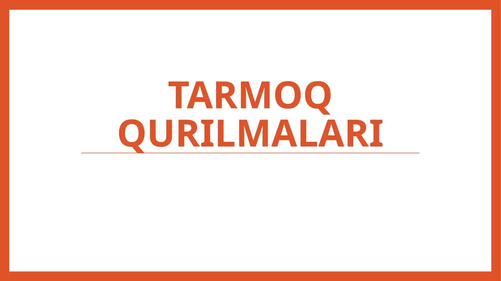 Tarmoqqurilmalari 1