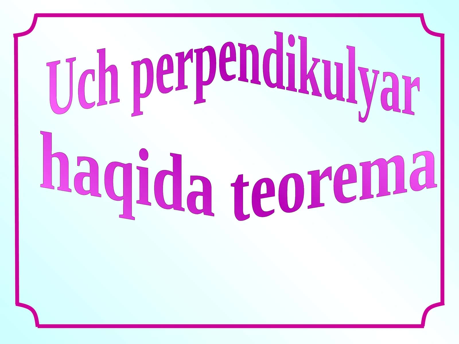 Uch perpendikulyar haqida teorema 1