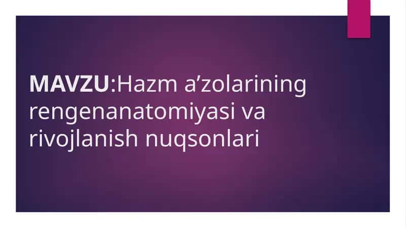 Hazm a’zolarining rengenanatomiyasi va rivojlanish nuqsonlari 1