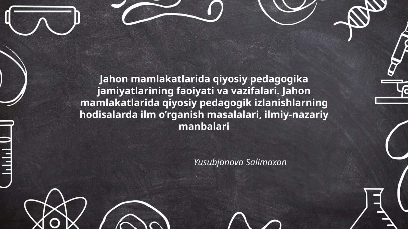 Jahon mamlakatlarida qiyosiy pedagogika jamiyatlarining faoiyati va vazifalari 1