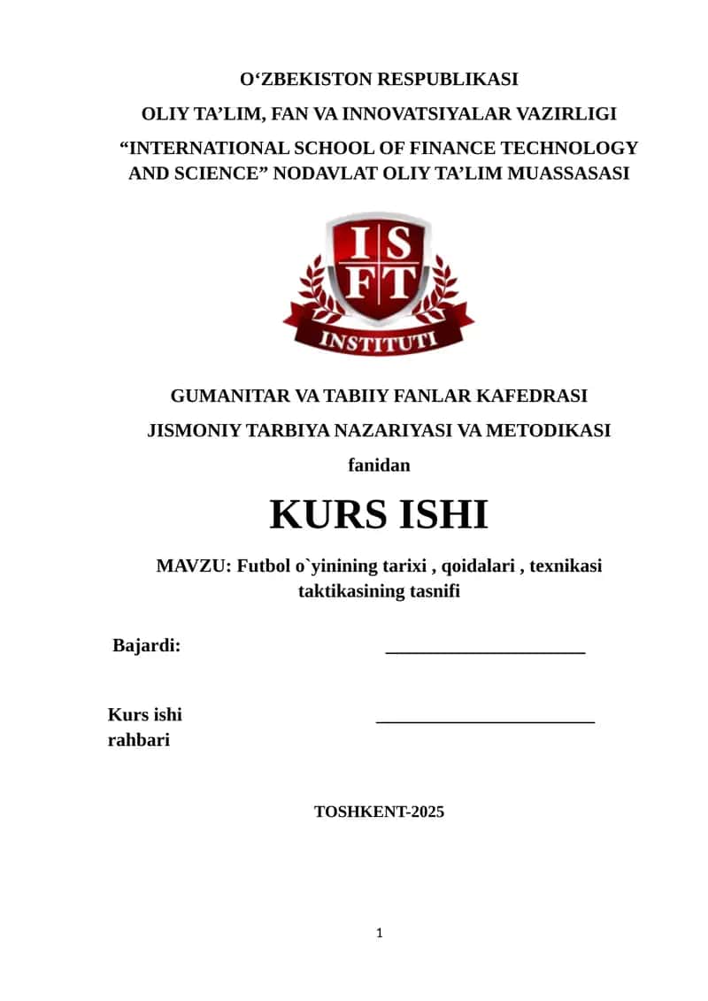 Futbol o`yinining tarixi, qoidalari, texnikasi taktikasining tasnifi 1