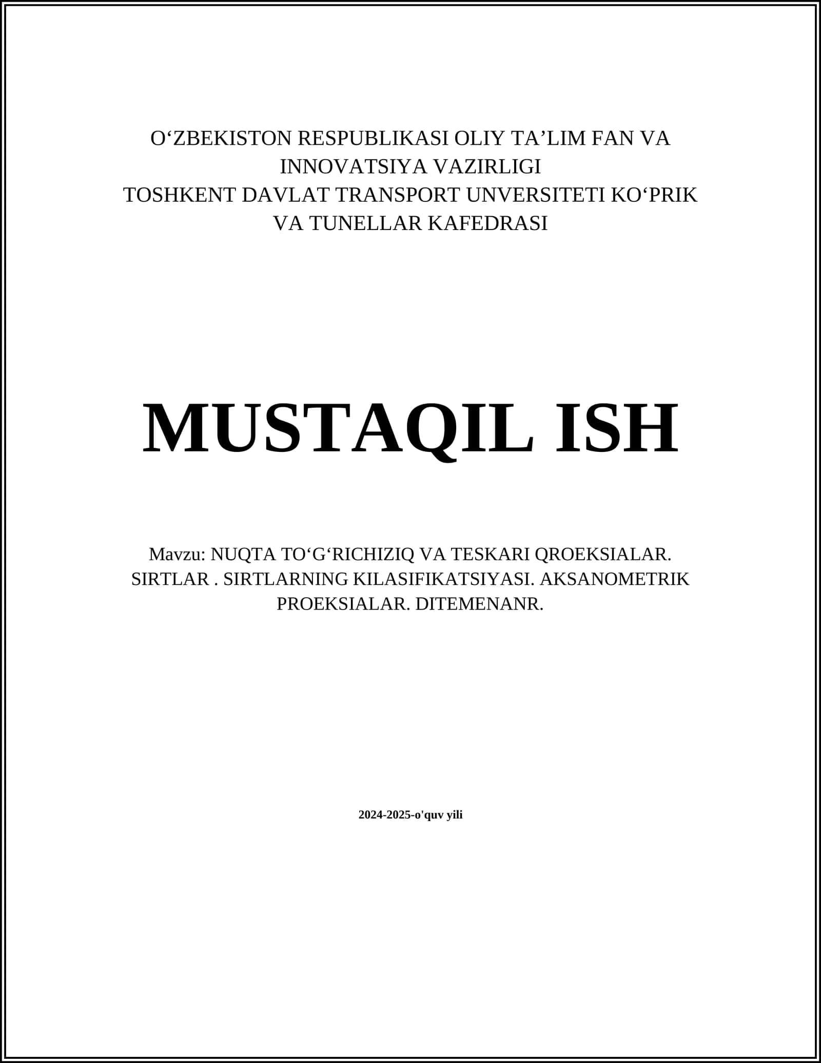 NUQTA TO‘G‘RI CHIZIQ VA TESKARI QROEKSIALAR. SIRTLAR. SIRTLARNING KILASIFIKATSIYASI. AKSANOMETRIK PROEKSIALAR. DITEMENANR 1