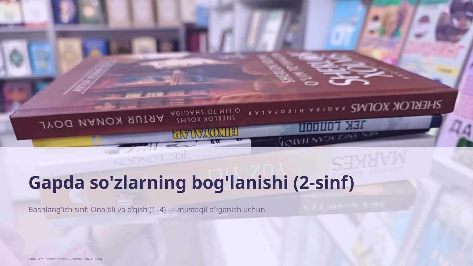 Gapda so'zlarning bog'lanishi (2-sinf) 1