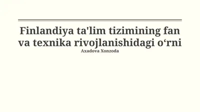 Finlandiya ta'lim tizimining fan va texnika rivojlanishidagi oʻrni 1