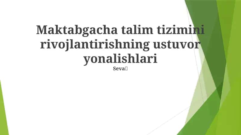Maktabgacha talim tizimini rivojlantirishning ustuvor yonalishlari 1