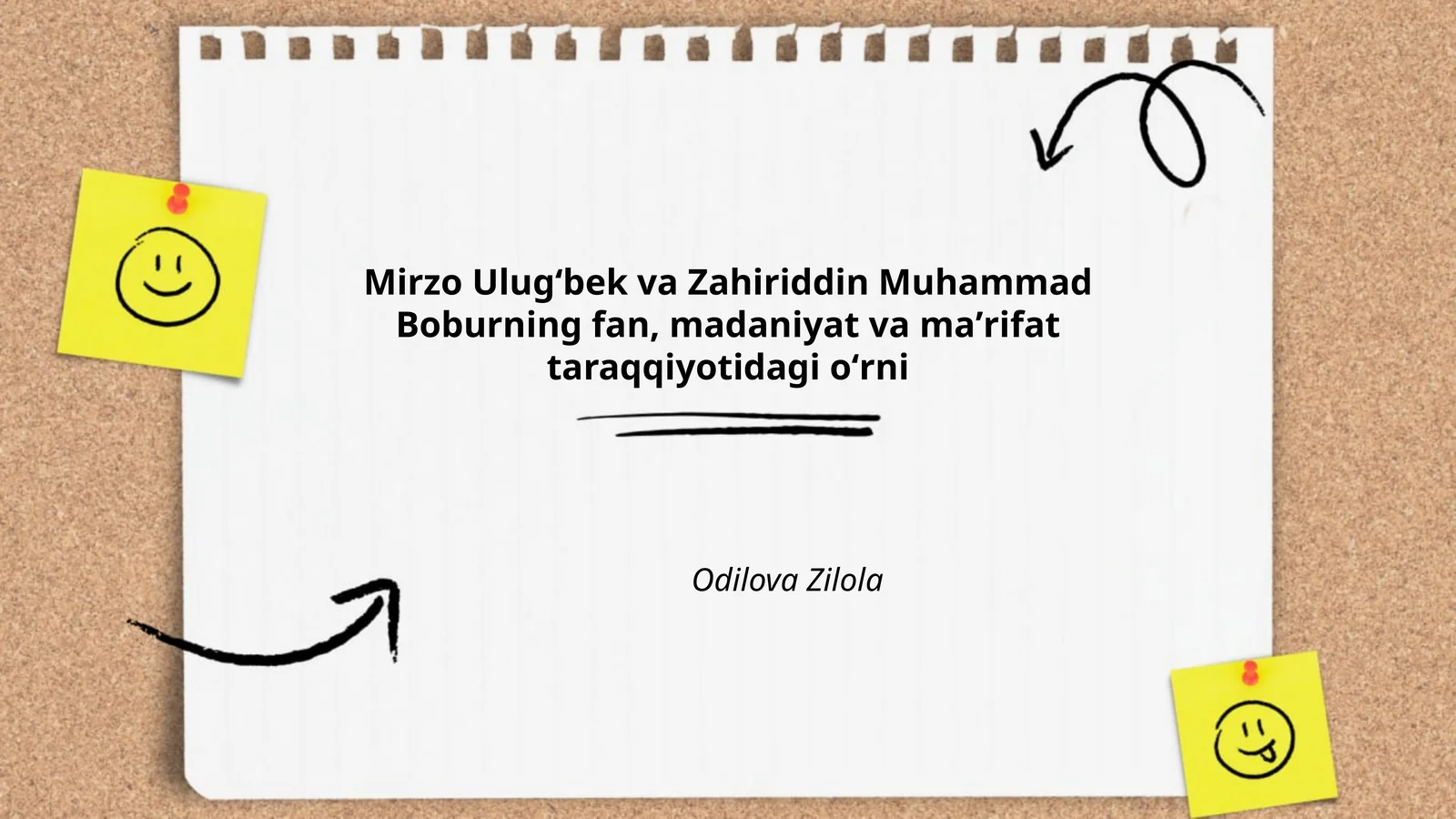 Mirzo Ulugʻbek va Zahiriddin Muhammad Boburning fan, madaniyat va maʼrifat taraqqiyotidagi oʻrni 1