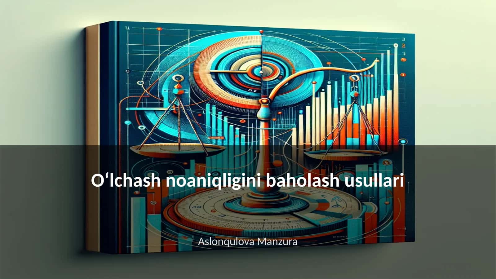 Oʻlchash noaniqligini baholash usullari 1