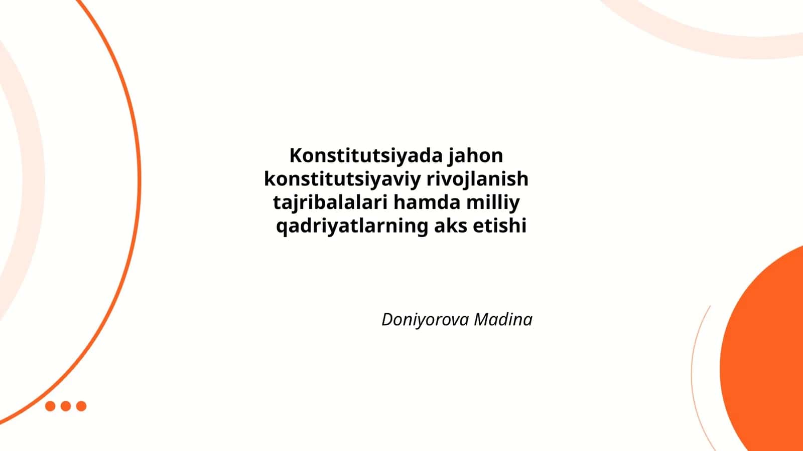 Konstitutsiyada jahonkonstitutsiyaviy rivojlanishtajribalari hamda milliyqadriyatlarning aks etishi 1