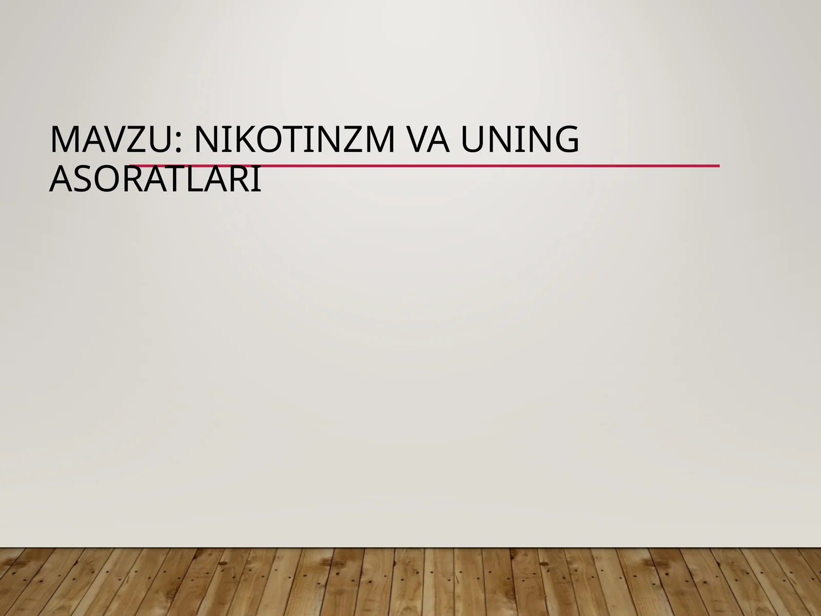 Nikotinzm va uning asoratlari 1