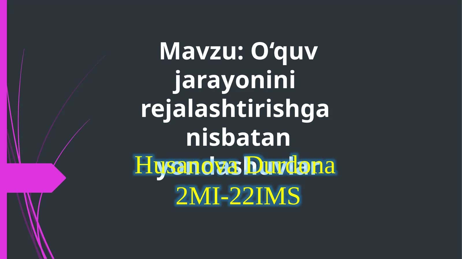 O‘quvjarayonini rejalashtirishga nisbatan yondashuvlar 1