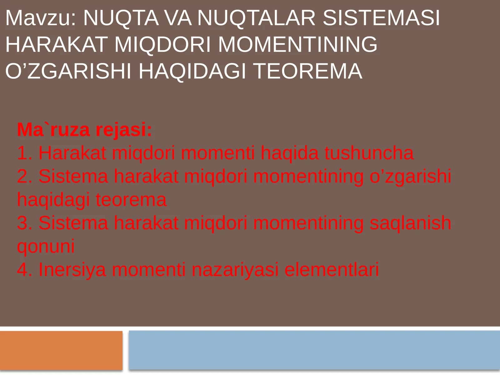 NUQTA VA NUQTALAR SISTEMASI HARAKAT MIQDORI MOMENTINING O’ZGARISHI HAQIDAGI TEOREMA 1
