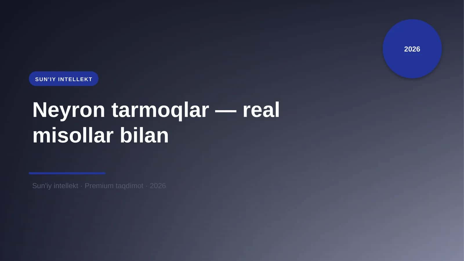 Neyron tarmoqlar — real misollar bilan 1