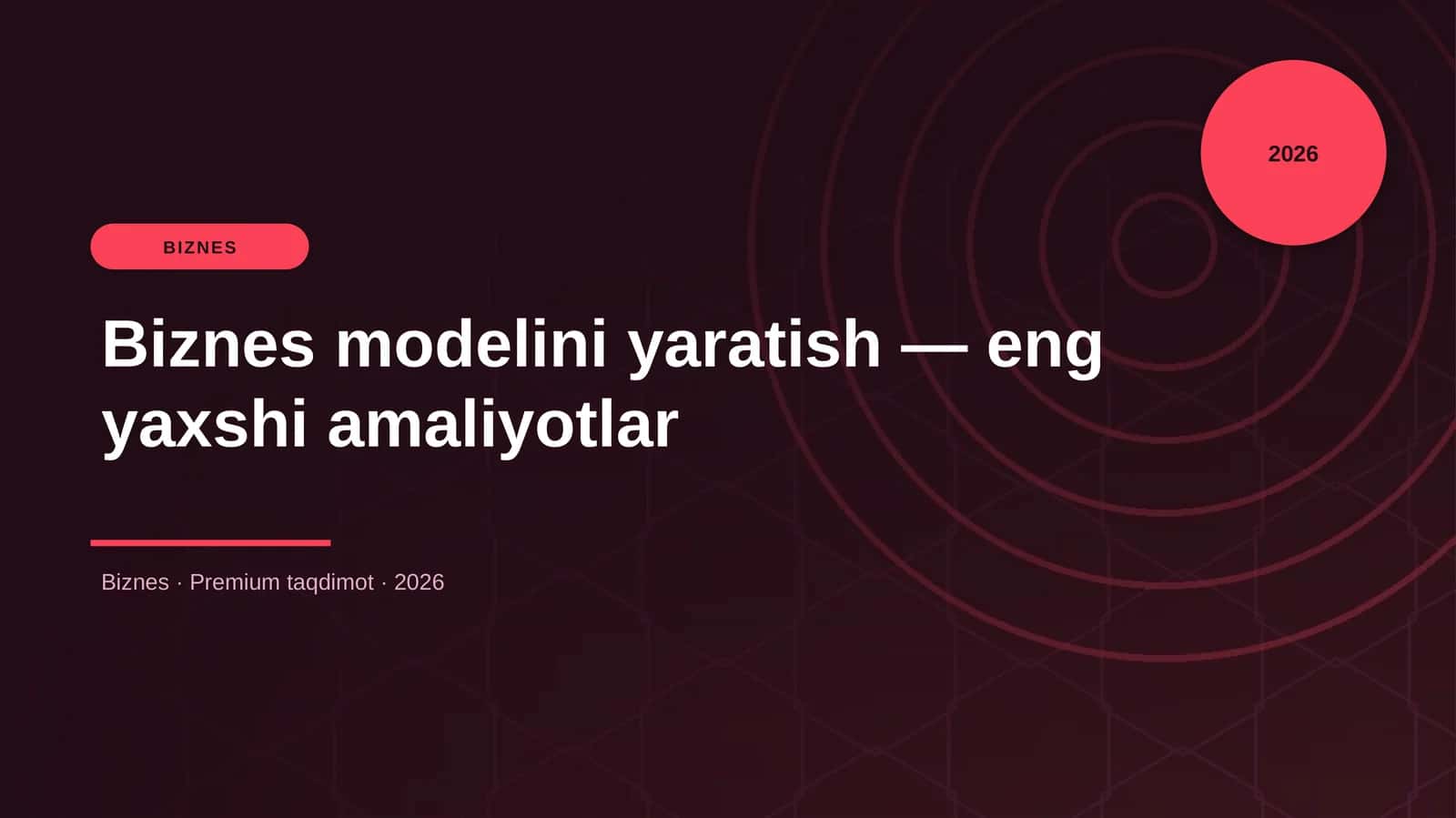 Biznes modelini yaratish — eng yaxshi amaliyotlar 1