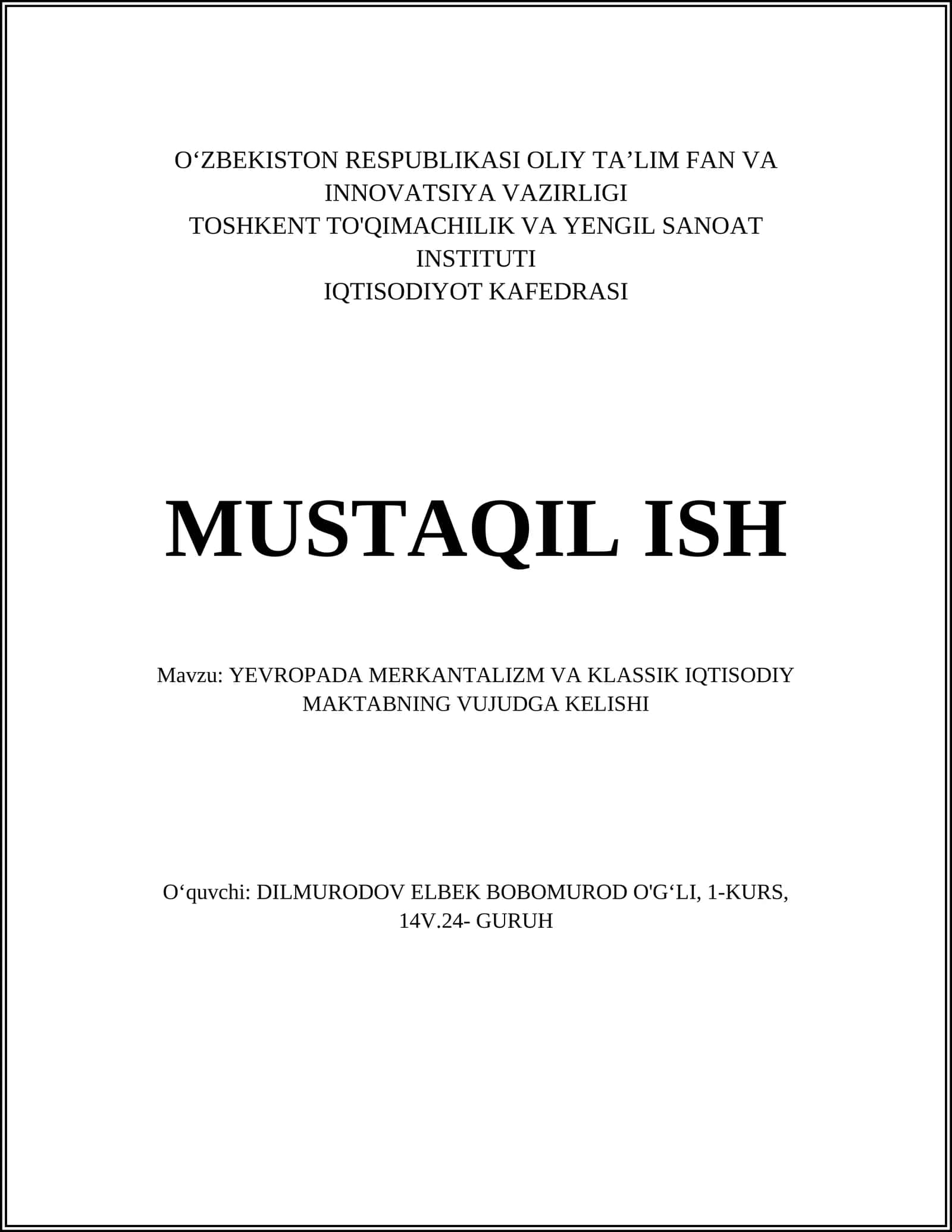 YEVROPADA MERKANTALIZM VA KLASSIK IQTISODIY MAKTABNING VUJUDGA KELISHI 1